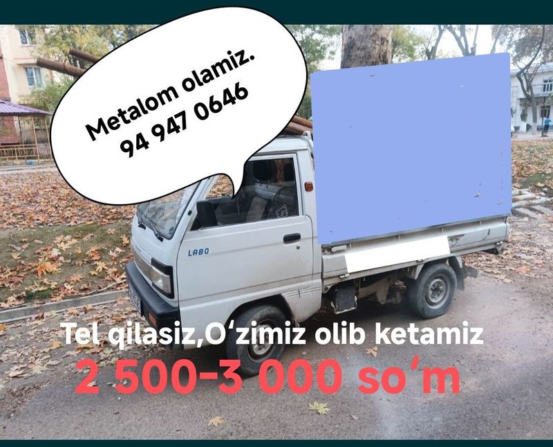 Metalom olamiz.2 500 dan 3000 ming gacha.O'zimiz olib ketamiz