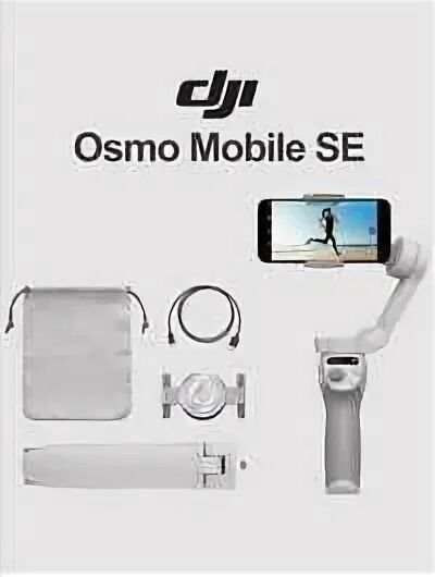 Dji Osmo Mobile Se Dji Osmo Mobile Se