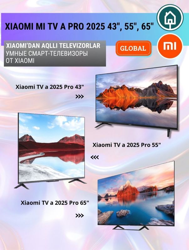 Xiaomi TV A 2025 & Xiaomi TV A Pro 2025 seriya Xiaomi TV A 2025 & Xiaomi TV A Pro 2025 seriya