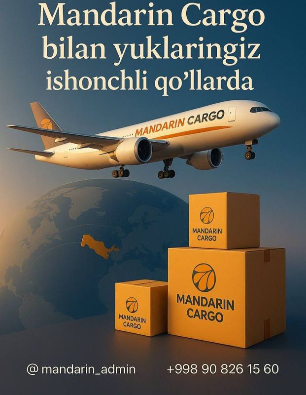 Mandarin Cargo — Xitoydan O‘zbekistonga tez va ishonchli yetkazib berish Mandarin Cargo — Xitoydan O‘zbekistonga tez va ishonchli yetkazib berish