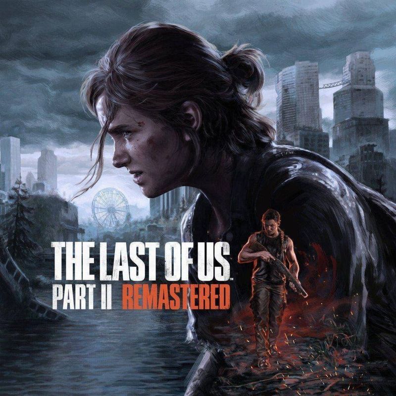 Продается The Last of Us Part 2 Remastered на PS4 и PS5 Продается The Last of Us Part 2 Remastered на PS4 и PS5