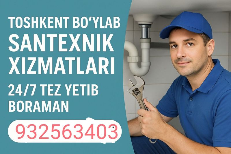 Toshkentda Santexnik xizmati 24/7 Хизмати купсатамиз Toshkentda Santexnik xizmati 24/7 Хизмати купсатамиз