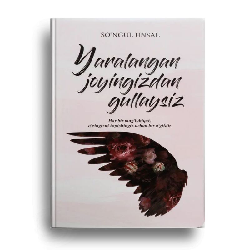 Yaralangan joyingizdan gullaysiz,