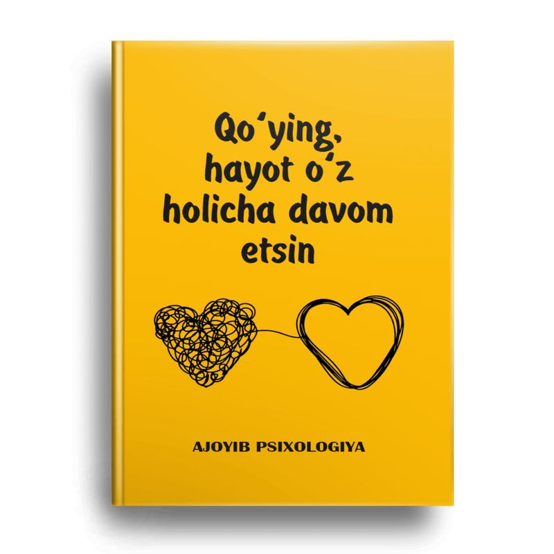 Qo'ying hayot o'z holicha davom etsin Qo'ying hayot o'z holicha davom etsin