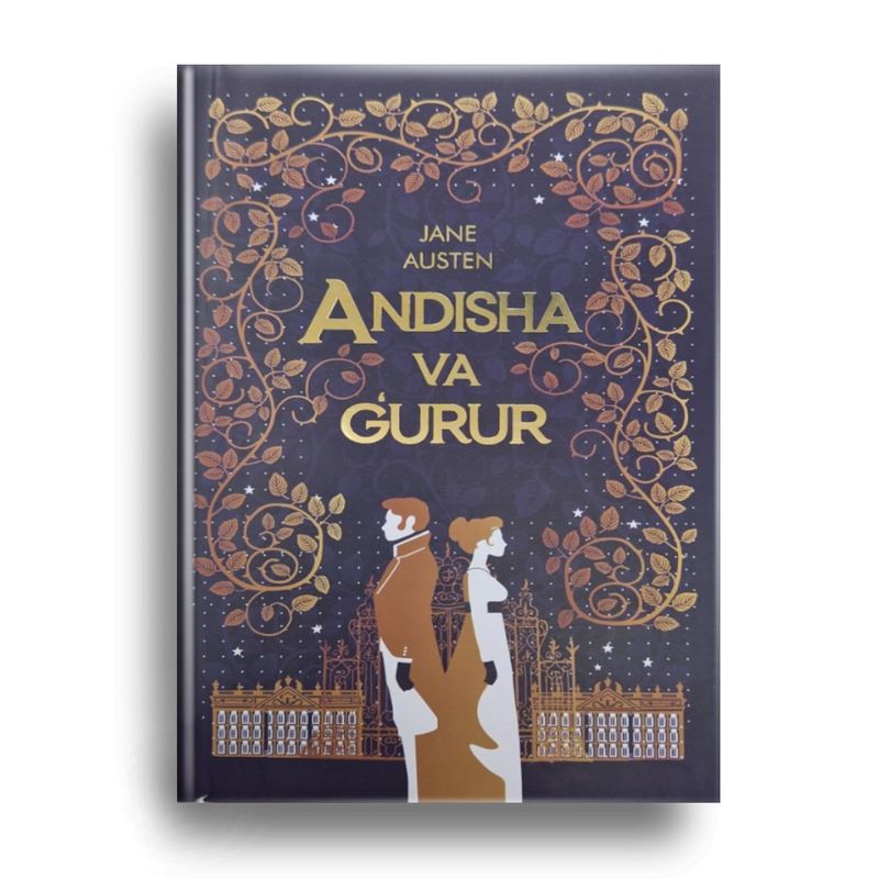Andisha va g'urur. Andisha va g'urur.