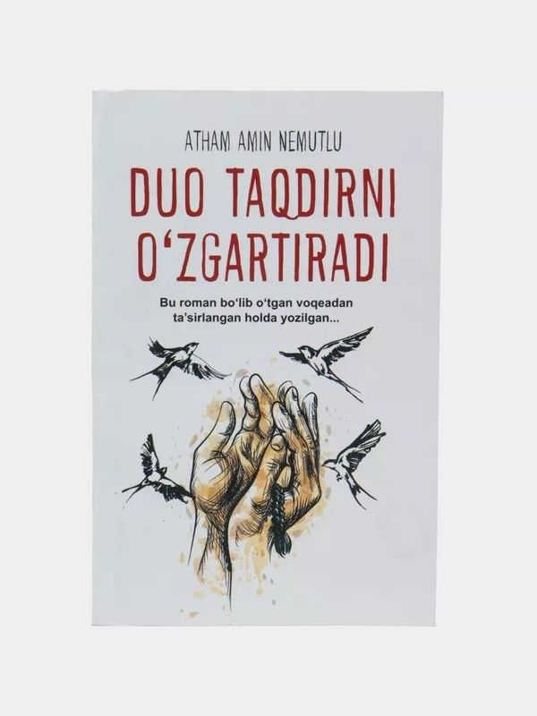 Duo taqdirni o'zgartiradi o'zgartiradi. Atham Amin Nemutlu: Duo taq