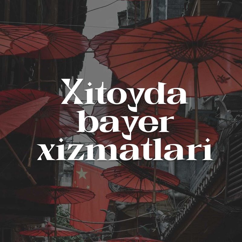 Xitoyda bayer xizmatlari