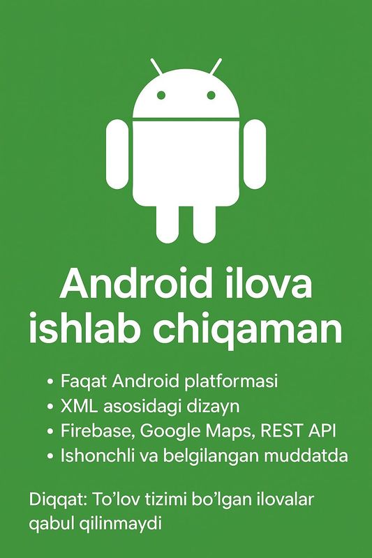 Android ilovalar ishlab chiqaman — sifatli va ishonchli Android ilovalar ishlab chiqaman — sifatli va ishonchli