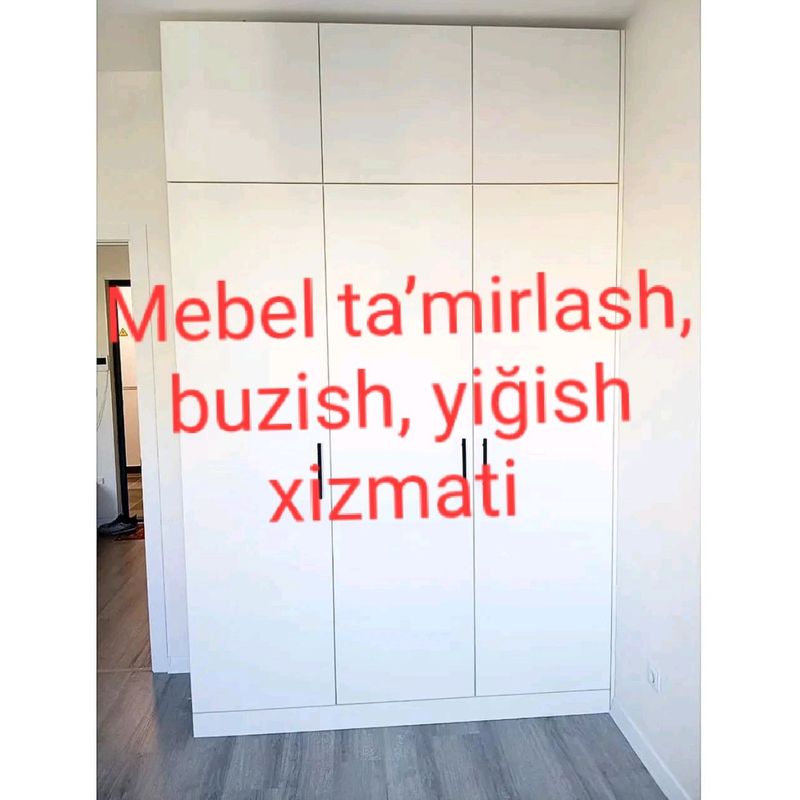 mebel taʼmirlash, buzish, yiğish mebel taʼmirlash, buzish, yiğish