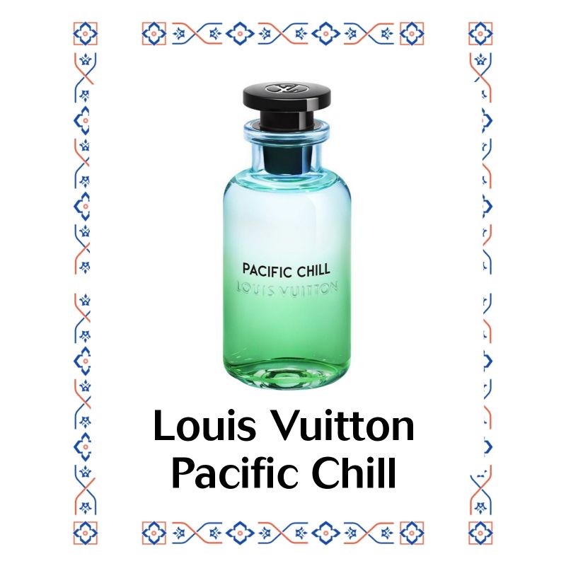 Louis Vuitton Pacific Chill