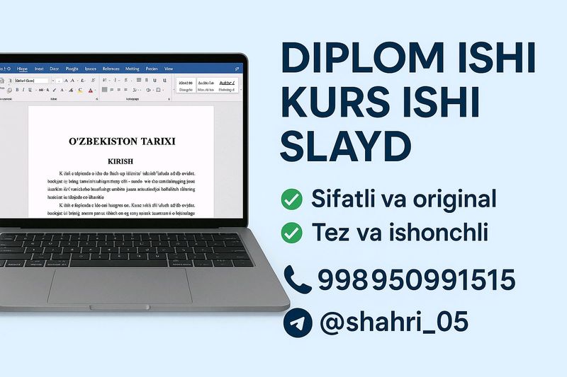 Kurs ishi,diplom ishi yozish,slayd tayyorlayman Kurs ishi,diplom ishi yozish,slayd tayyorlayman