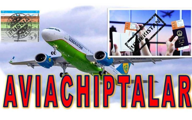 Qulay aviachipta (aviabilet) va temir yo'l chiptalar