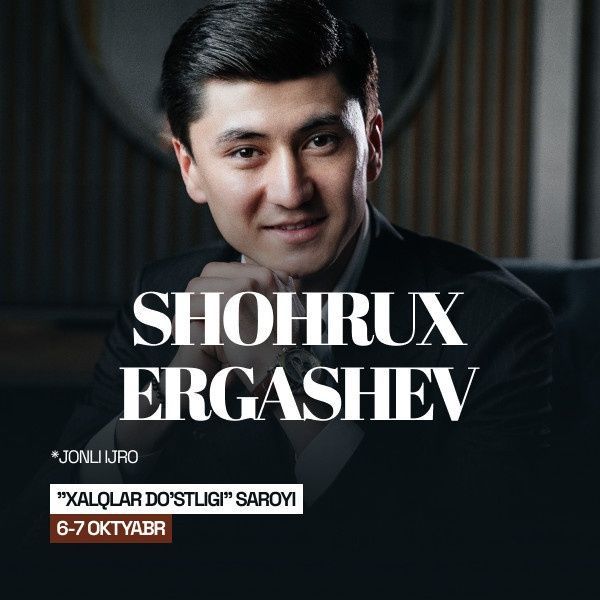 Shohruh ergashov konsert 6-7 oktyabr