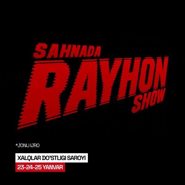 Raynon konsert 23 24 25 yanvar