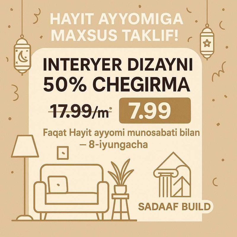 Hayit Ayyomiga Maxsus Taklif! Interyer Dizayn Xizmati – 50% Chegirma! Hayit Ayyomiga Maxsus Taklif! Interyer Dizayn Xizmati – 50% Chegirma!